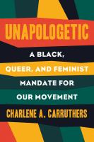 Unapologetic-:-A-Black,-Queer,-and-Feminist-Mandate-for-Radical-Movements