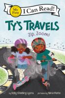 Cover of Ty's Travels: Zip, Zoom! by Kelly Starling Lyons