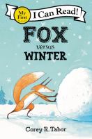 Book cover of Fox Versus Winter by Corey R. Tabor