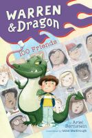 Cover Image of Warren & Dragon: 100 Friends by Ariel Bernstein