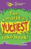 Book Jacket for: The world's yuckiest joke book