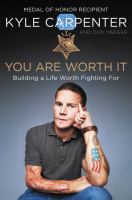 You-are-worth-it-:-building-a-life-worth-fighting-for