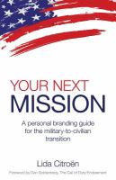 Your-next-mission-:-a-personal-branding-guide-for-the-military-to-civilian-transition