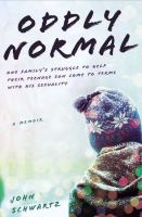 Oddly-normal-:-one-family's-struggle-to-help-their-teenage-son-come-to-terms-with-his-sexuality