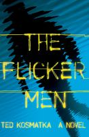 Book Jacket for: The flicker men : a novel