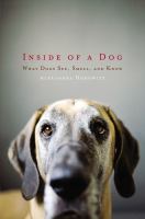 Book Jacket for: Inside of a dog : what dogs see, smell, and know