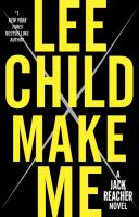 Book Jacket for: Make me : a Jack Reacher novel