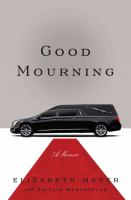 Book Jacket for: Good mourning